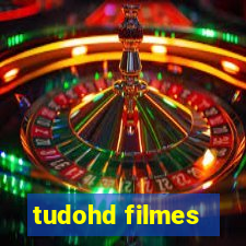 tudohd filmes